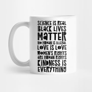 Science Is Real - Black Lives Matter - Love Is Love Mug